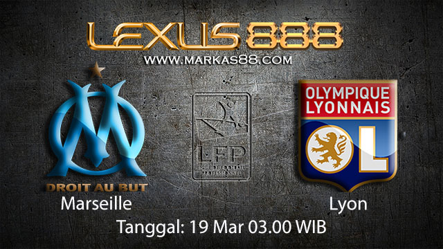 BOLA88 - PREDIKSI TARUHAN BOLA MARSEILLE VS LYON 19 MARET 2018 ( FRENCH LIGUE 1 )