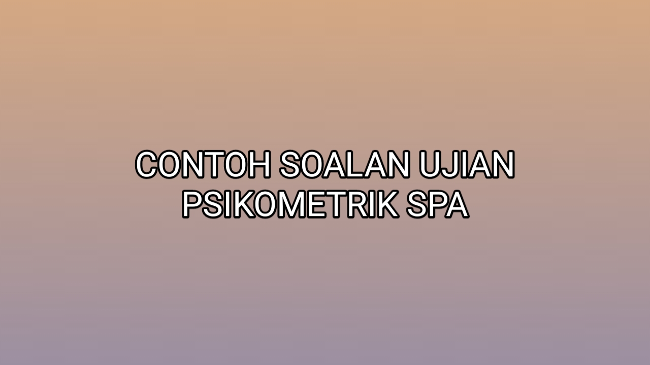 Ujian psikometrik spa