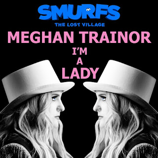 Meghan Trainor – I’m a Lady (From the motion picture SMURFS: THE LOST