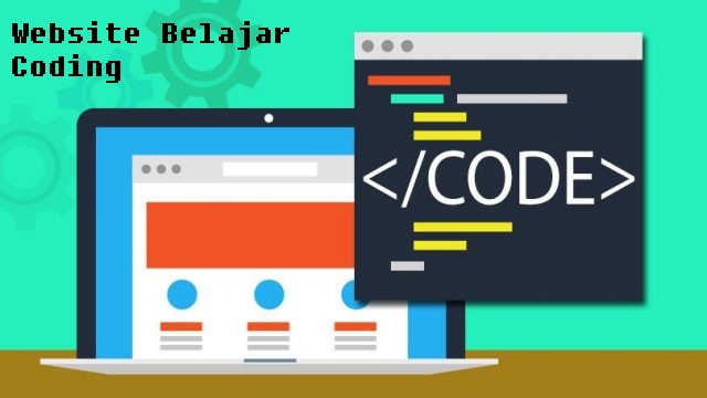 Website Belajar Coding Terbaik dan Diakses Secara Gratis