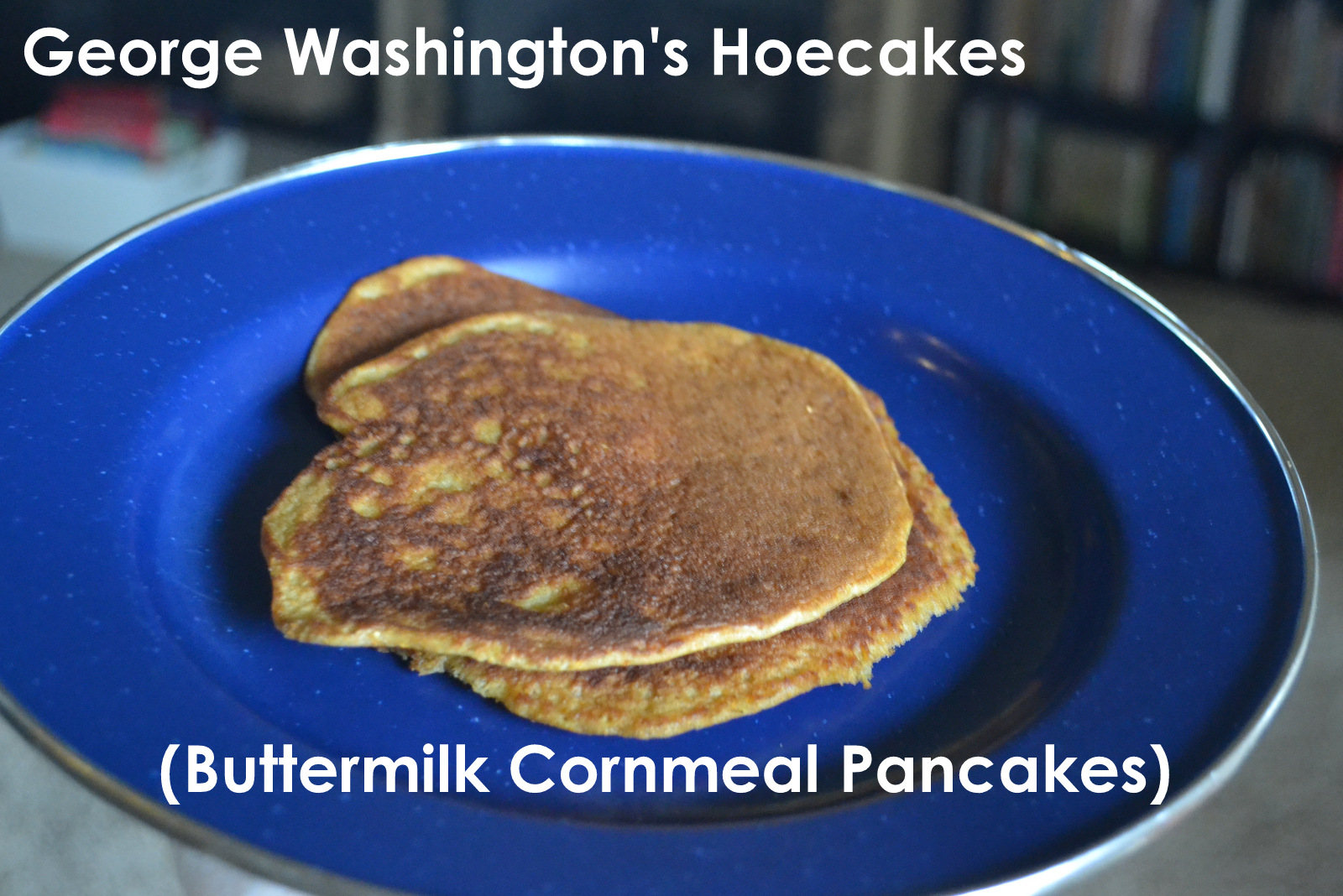 ThriceTheSpice Washington's Hoecakes (Buttermilk Cornmeal Pancakes)