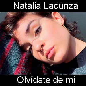 Natalia Lacunza – Olvidate de mi