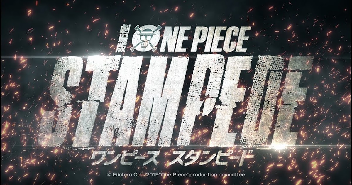 OFFICIAL ONE PIECE STAMPEDE ENGLISH: Watch!!|Official[HQ] One Piece