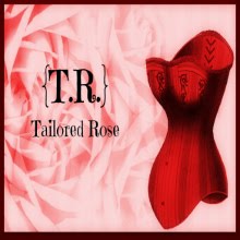 {T.R.} Tailored Rose