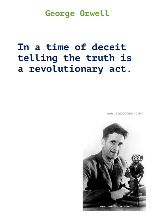 George Orwell Quotes. George Orwell Books Quotes, Truth, Freedom, Politics, Power & Thinking. George Orwell 1984 Quotes/ George Orwell Animal Farm Quotes