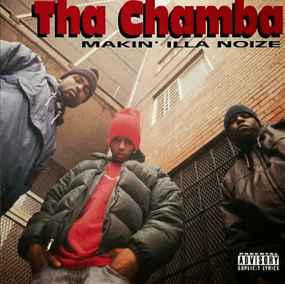 THA CHAMBA - MAKIN' ILLA NOIZE (1995)