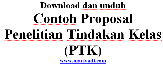 Contoh Proposal Ptk Peningkatan Hasil Belajar Materi Pecahan Dan Operasinya Dengan Menggunakan Pendekatan Matematika Realistik Mr Pada Siswa Kelas Iv Sdn 1 Balong Ponorogo Mariyadi Com