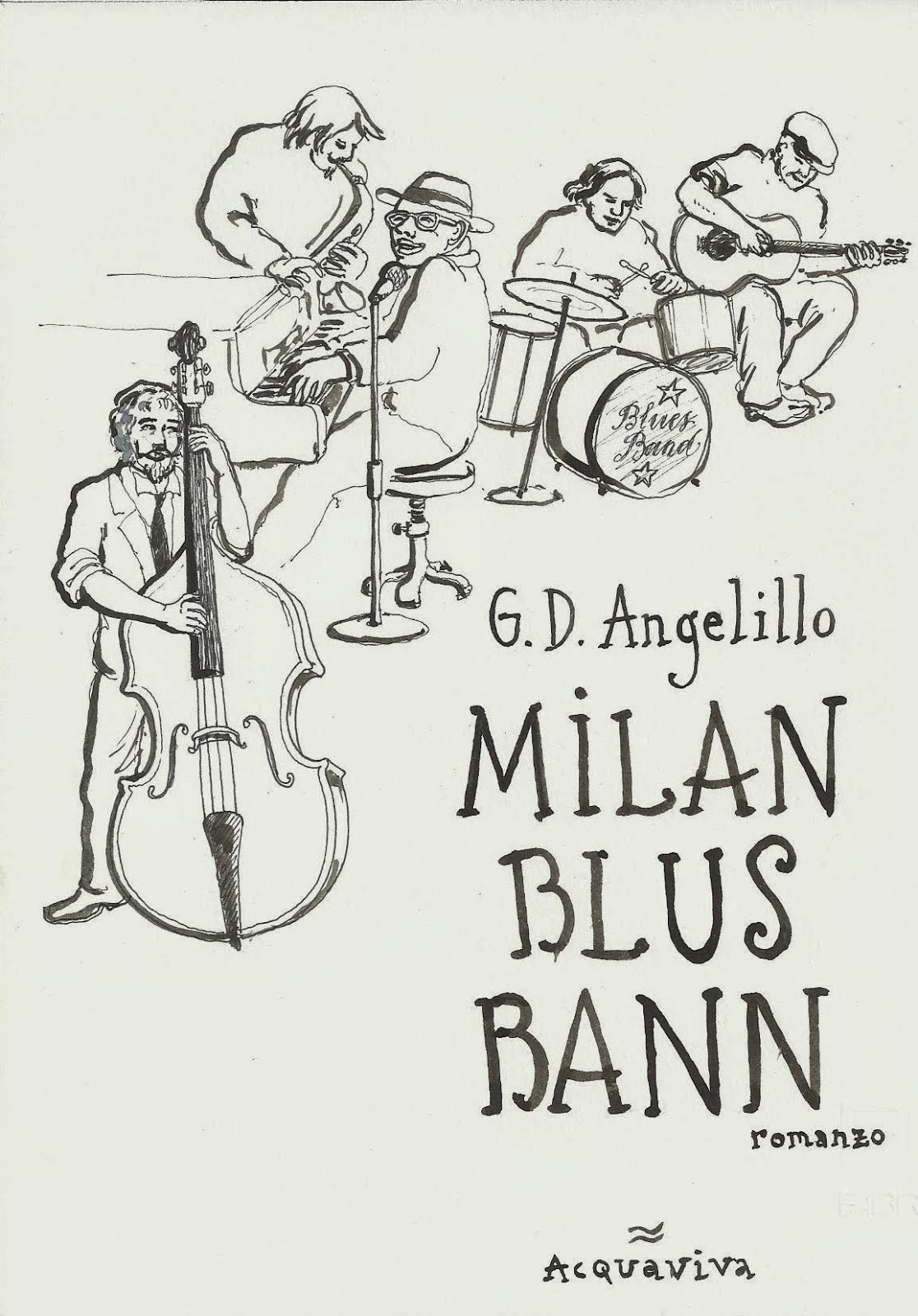 Giuseppe D'Ambrosio Angelillo MILAN BLUS BANN romanzo ACQUAVIVA