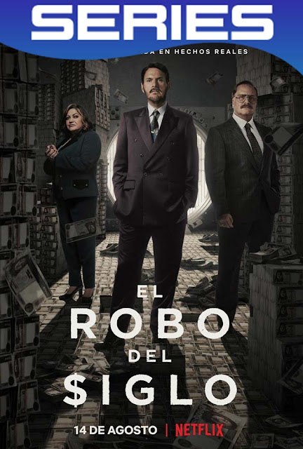 El robo del siglo Temporada 1 Completa HD 1080p Latino