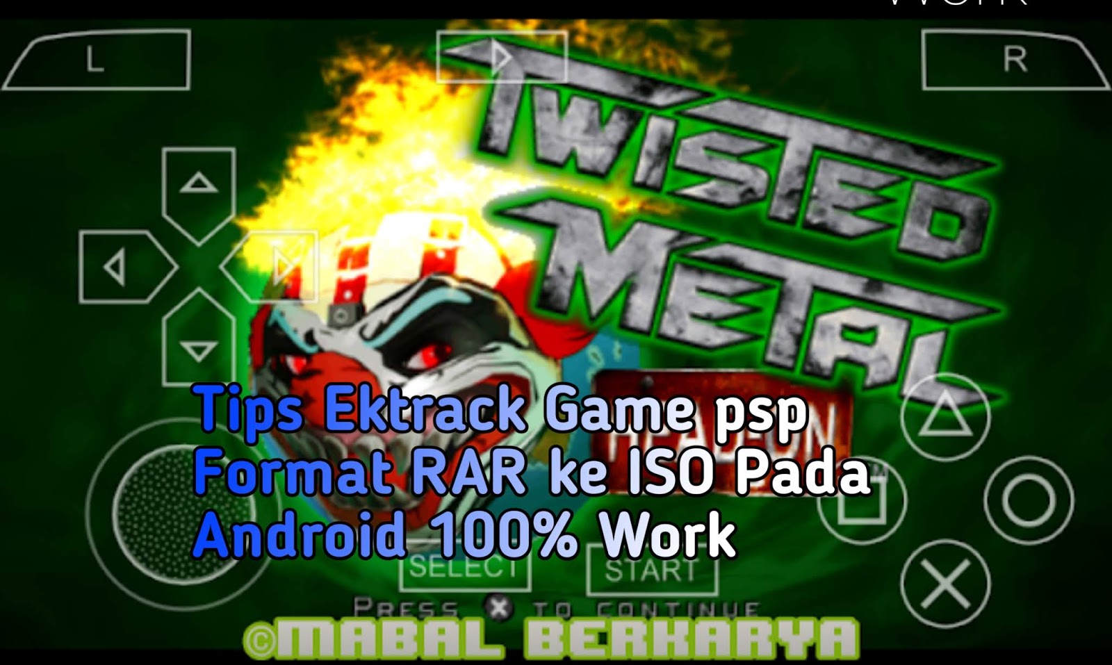 Tips Ektrack Game psp Format RAR ke ISO Pada Android 100 Work