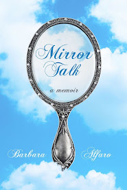 Mirror Talk ~ a Memoir