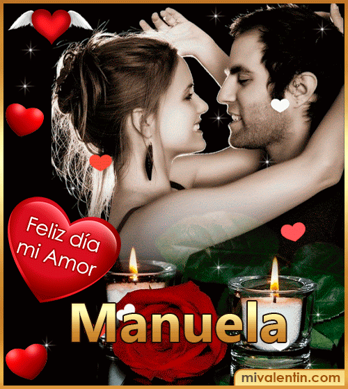 Feliz día San Valentín Manuela