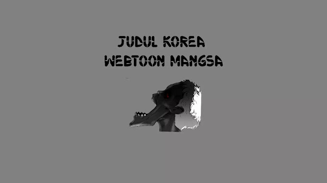 Judul Korea Webtoon Mangsa