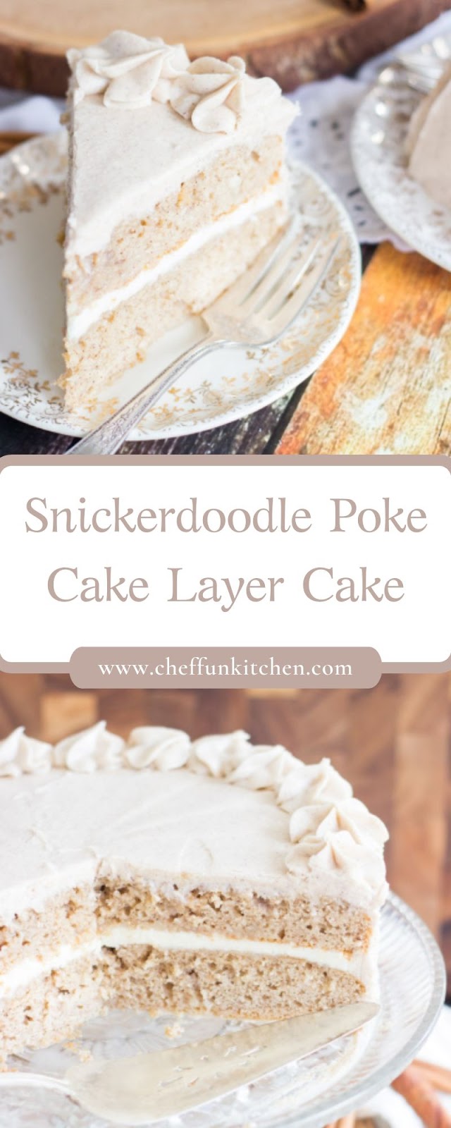 Snickerdoodle Poke Cake Layer Cake