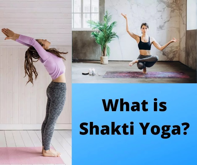 Yoga shakti Meaning, Yoga Shakti Benefits and Poses