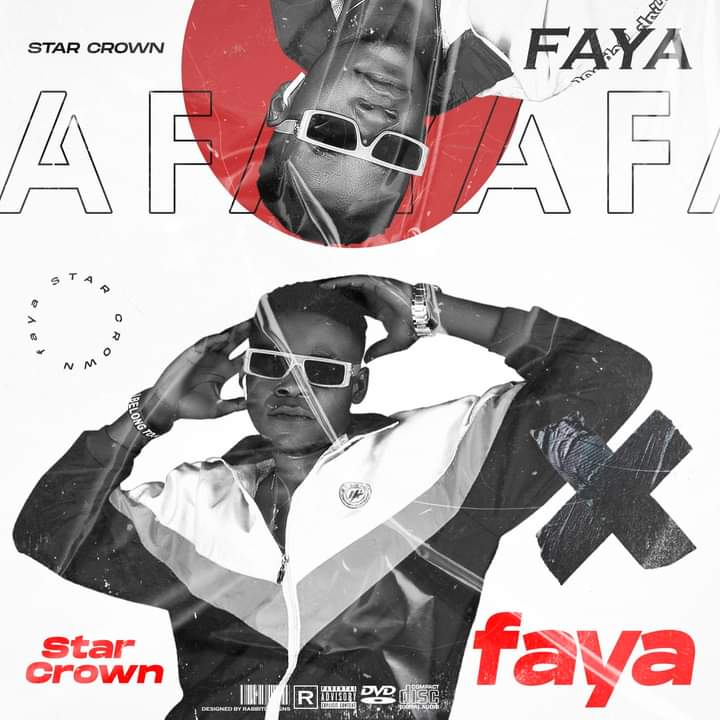 [Music] Star crown - Faya (prod. Koboko) #Arewapublisize