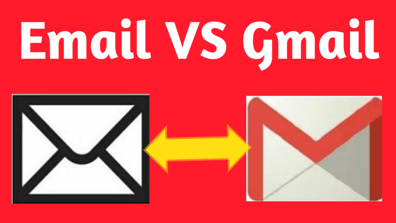 Difference Between Email and Gmail