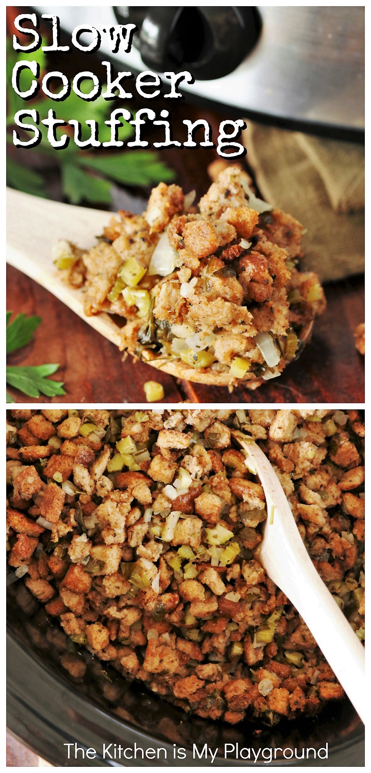 Slow Cooker Stuffing (or Dressing or whatever you call it!) The