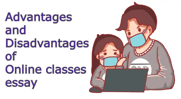 Advantage and disadvantage of online learning