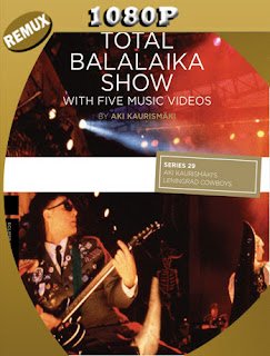 Total Balalaika Show (1994) BDRemux [1080p][Google Drive] Panchirulo