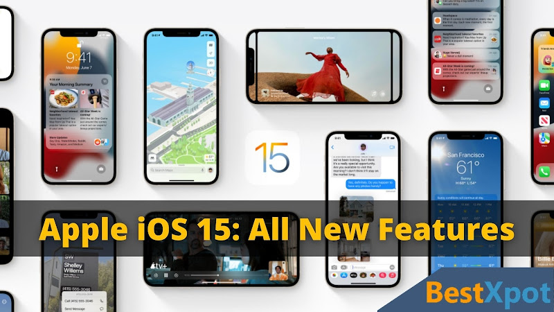 BestXpot - Better Than The Best 11 Featured image of Apple iOS 15 article