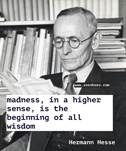 Hermann Hesse Quotes. Hermann Hesse Demian/Siddhartha Quotes. Dreams Quotes, Heart Quotes, Life Quotes, Pleasure Quotes, Soul Quotes, Suffering Quotes. Hermann Hesse Books Quotes