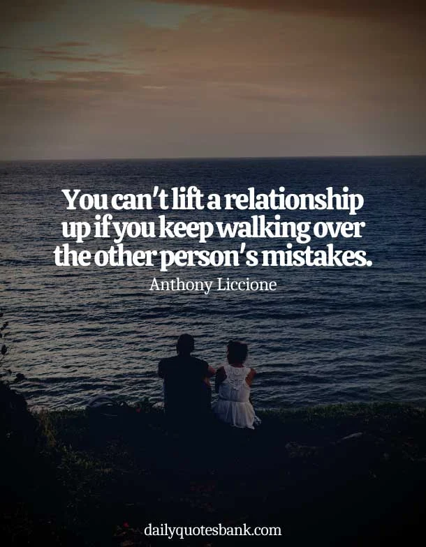 Inspirational Quotes About Mistakes In Relationships