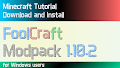 HOW TO INSTALL<br>FoolCraft Modpack [<b>1.10.2</b>]<br>▽