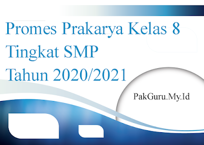 Promes Prakarya Kelas 8 Tingkat SMP Tahun 2020/2021