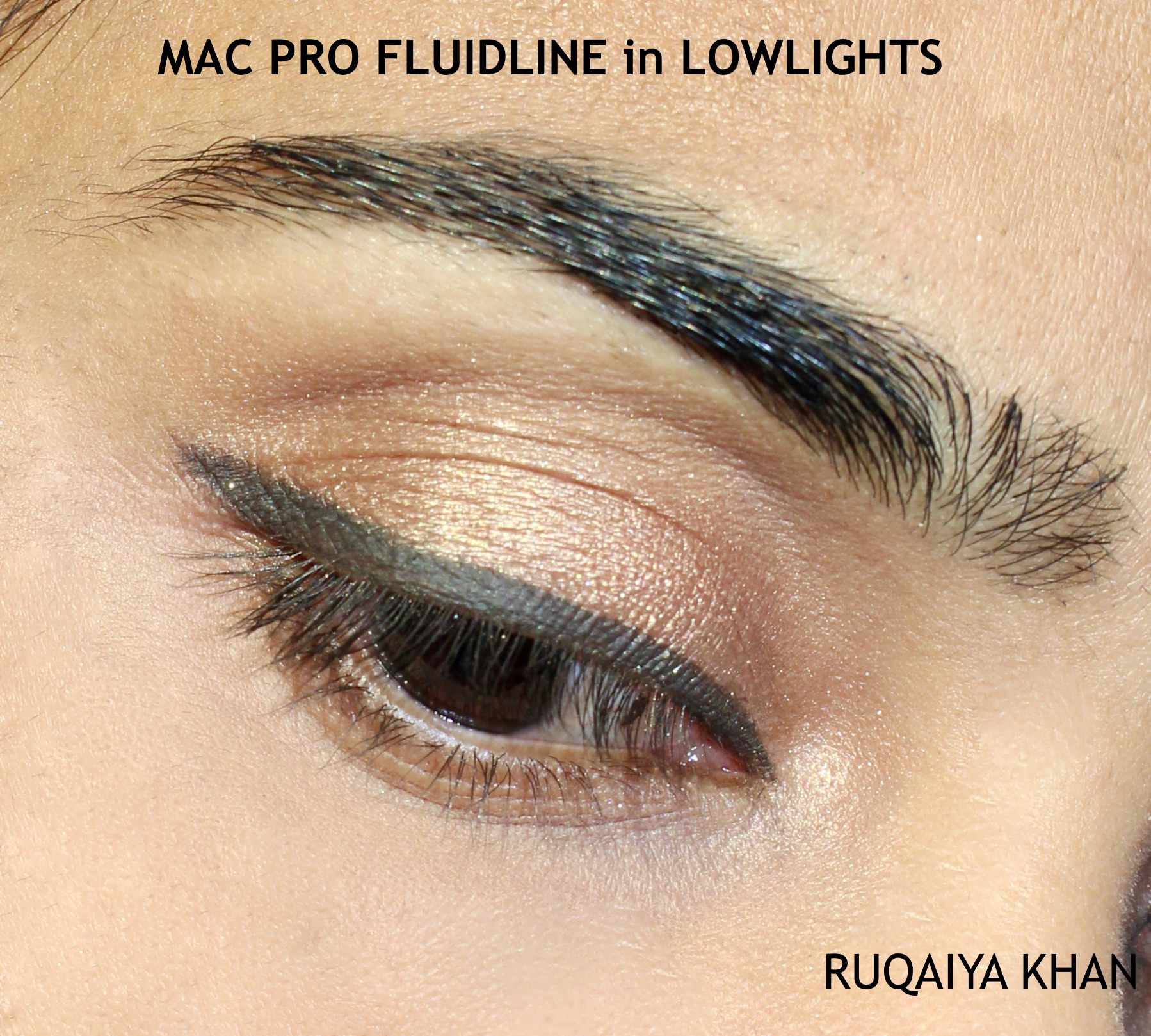Ruqaiya Khan MAC Pro Longwear Fluidline Gel Eyeliner in Lowlights