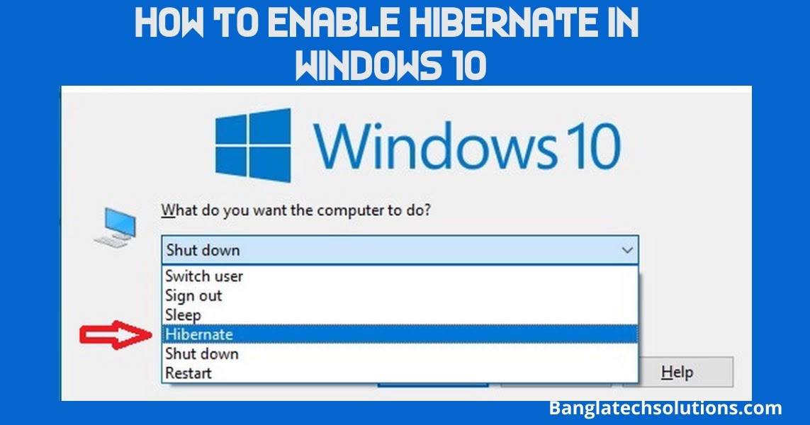 How To Enable Hibernate Mode In Windows 10 Bangla Tech Solutions