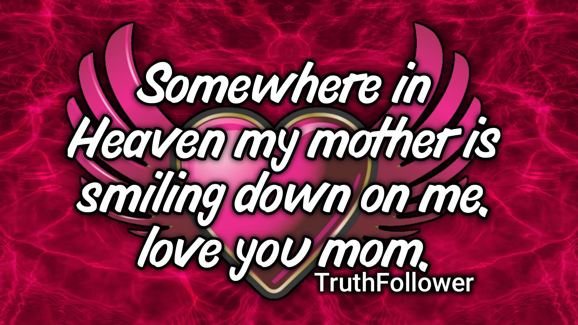 She's Smiling Down on You From Heaven