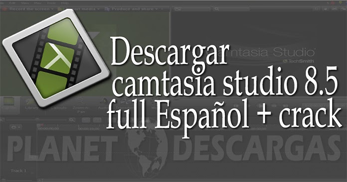 Descargar Camtasia Studio 8 Crack Espanol Descargar Camtasia Studio 8 Crack Espanol