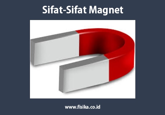 5 Sifat Magnet Dan Penerapannya Fisika