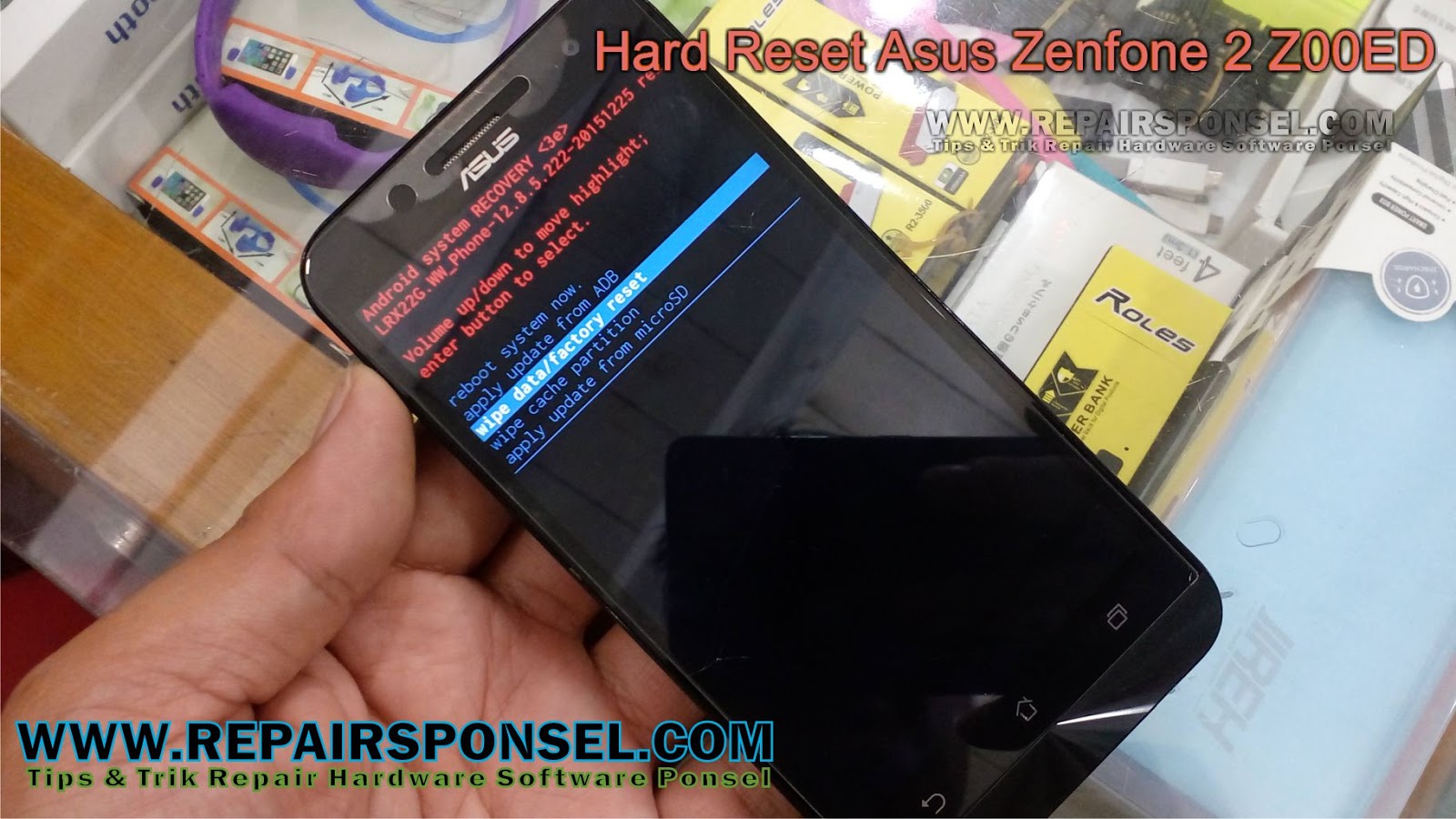 Cara Hard Reset Asus Zenfone 2 Z00ED