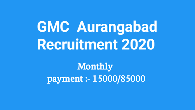 मेडिकल कॉलेज औरंगाबाद ४४४ पदांचि भरती.   GMC Aurangabad Recruitment 2020 