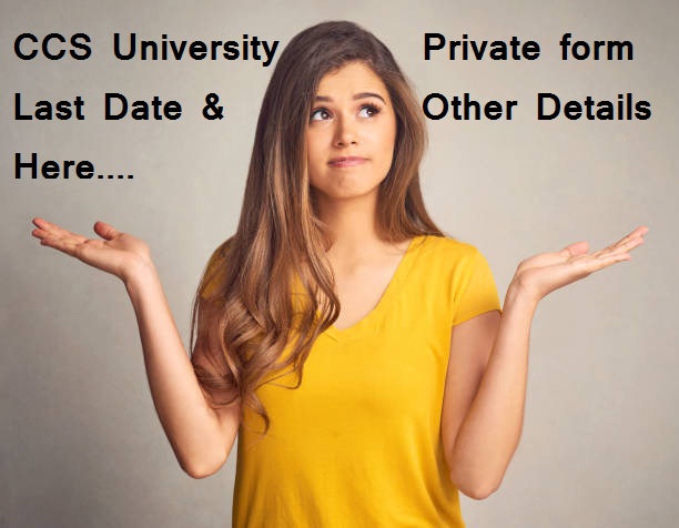 CCS University private form 2020 last date CCS University private form 2020 last date