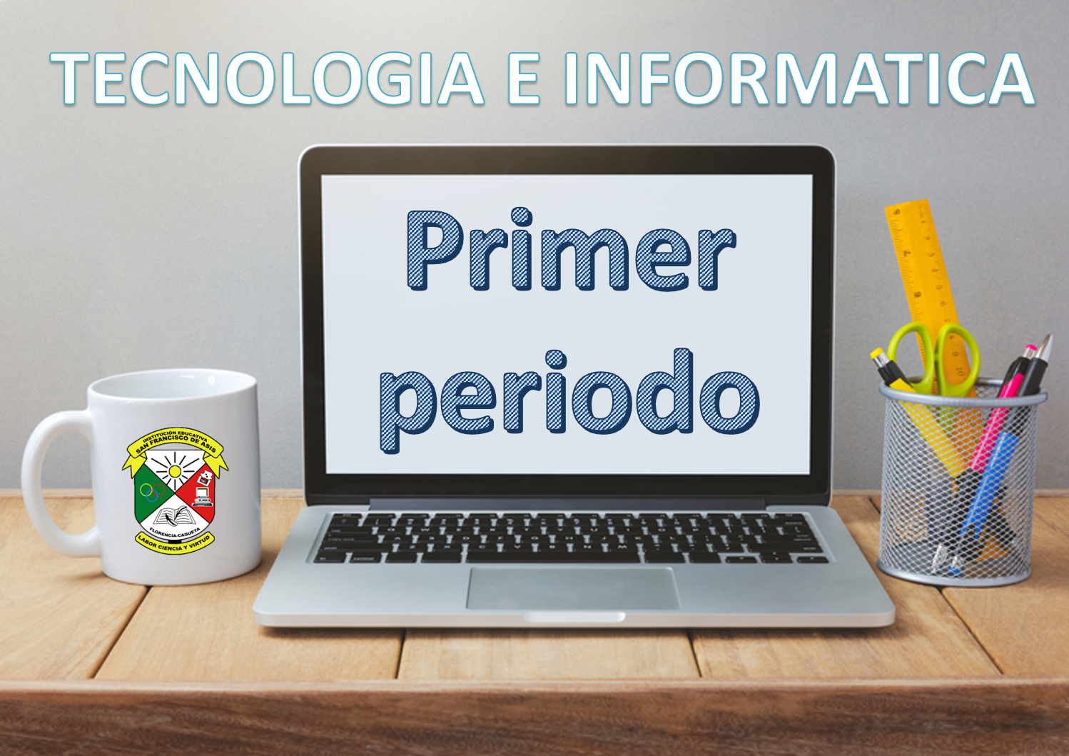 Informática grado 5 Primer periodo Grado quinto