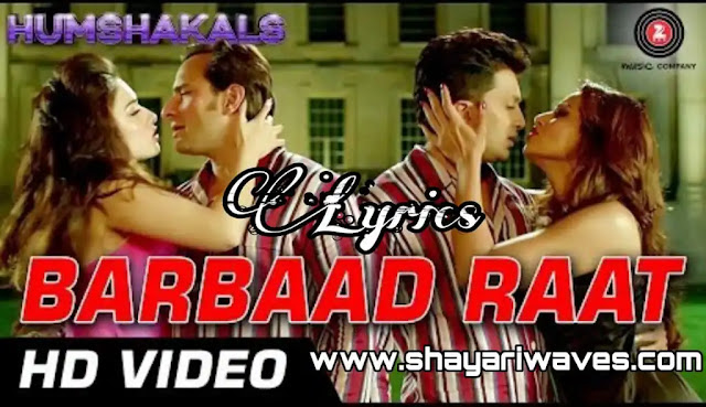 Barbaad-Raat-Lyrics-Humshakals-Shalmali-Kholgade,-Sanam-Puri