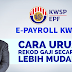 e-PAYROLL KWSP : Cara Mudah Untuk Rekod Gaji