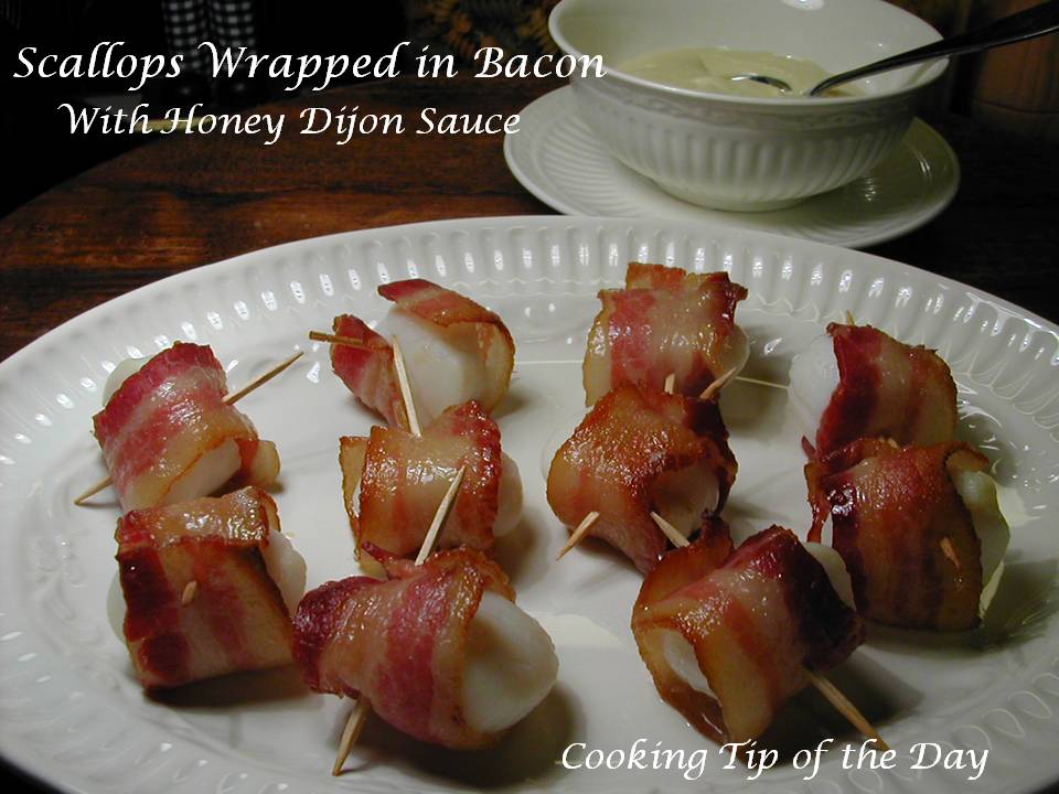 Cooking Tip of the Day Scallops Wrapped in Bacon with Honey Dijon