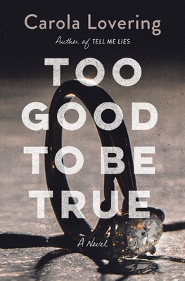Review: Too Good To Be True by Carola Lovering