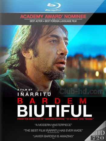 Biutiful (2010) 720p BDRip Audio Español [Subt. Esp] (Drama)
