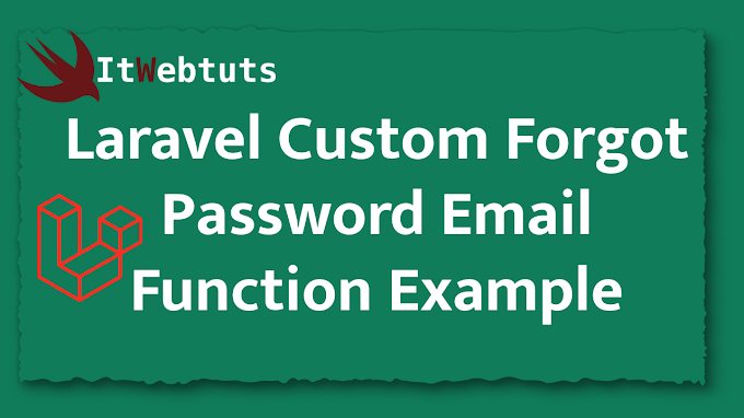 Laravel Custom Forgot Password Email Function Example