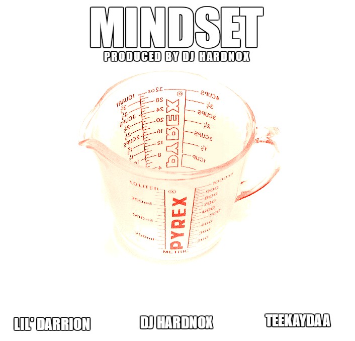 DJ Hardnox featuring Lil' Darrion and TeeKaydaa - "Mindset"