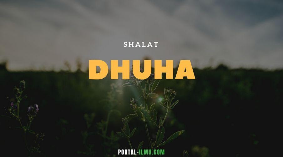 Shalat Dhuha Pengertian Niat Tata Cara Keutamaan Beserta Doanya Portal Ilmu Com