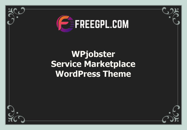 WPjobster – Service Marketplace WordPress Theme + Addons Free Download
