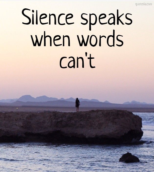 Silent speak. Silence speaks. Speaking Silence speak. Words about Silence. Speaking Silence - speak in Silence.
