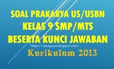 Soal Us Usbn Prakarya Kelas 9 Smp Mts K 13 Beserta Kunci Jawaban Sobang 2