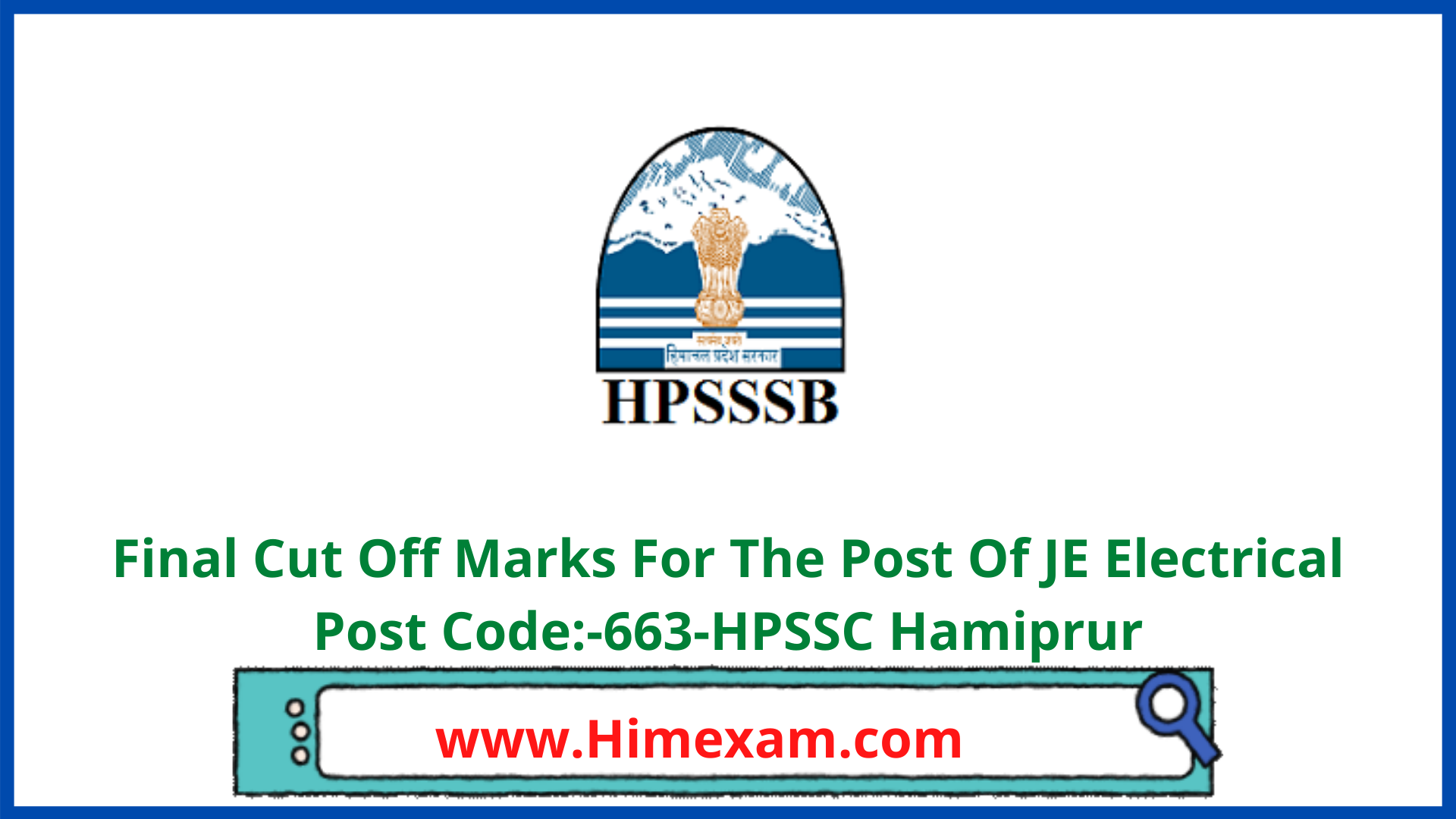 Final Cut Off Marks For The Post Of JE Electrical Post Code:-663-HPSSC Hamiprur